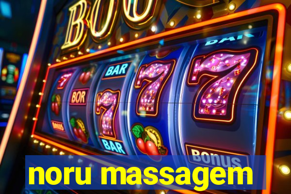 noru massagem